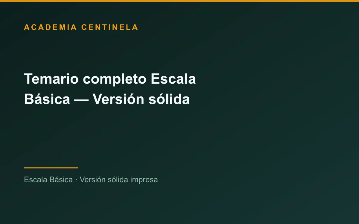 Temario completo Escala Básica — Versión sólida